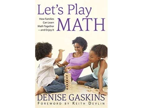 Livro Lets Play Math How Families Can Learn Math Together and Enjoy It de Denise Gaskins (Inglês)