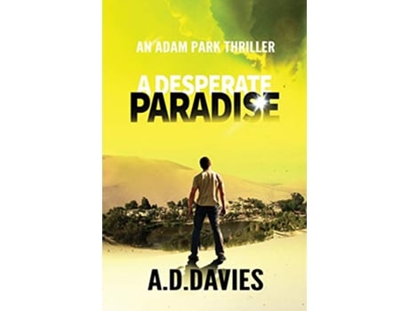 Livro A Desperate Paradise An Adam Park Thriller de A D Davies (Inglês)