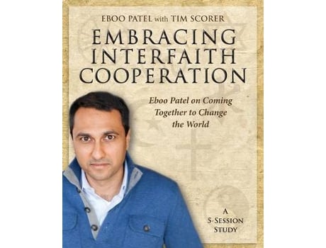 Livro embracing interfaith cooperation participant's workbook de eboo patel,tim scorer (inglês)