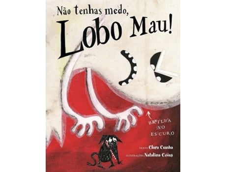 Livro Não tenhas medo, Lobo Mau!