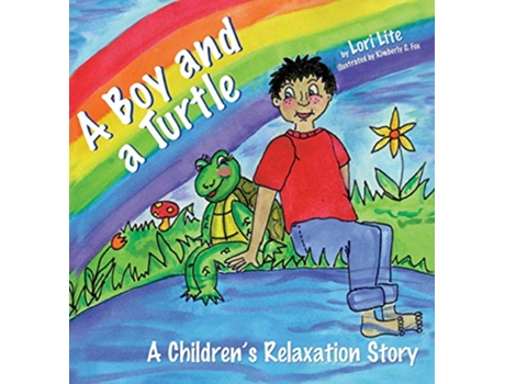 Livro A Boy and a Turtle A Childrens Relaxation Story to improve sleep manage stress anxiety anger Indigo Dreams de Lori Lite (Inglês)