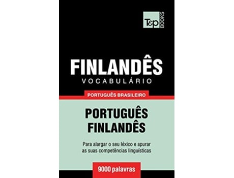 Livro Vocabulário Português BrasileiroFinlandês 9000 palavras Brazilian Portuguese Collection Portuguese Edition de Andrey Taranov (Português)