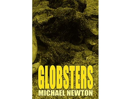 Livro Globsters de Michael Newton (Inglês)