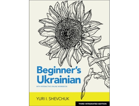 Livro Beginners Ukrainian with Interactive Online Workbook, 3rd Integrated edition de Yuri I Shevchuk (Inglês)