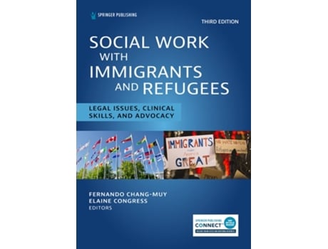 Livro Social Work With Immigrants and Refugees de Chang-Muy, Fernando et al. (Inglês)