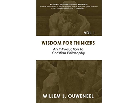 Livro Wisdom for Thinkers Introduction to Christian Philosophy Academic Introductions for Beginners de Ouweneel J Willem (Inglês)