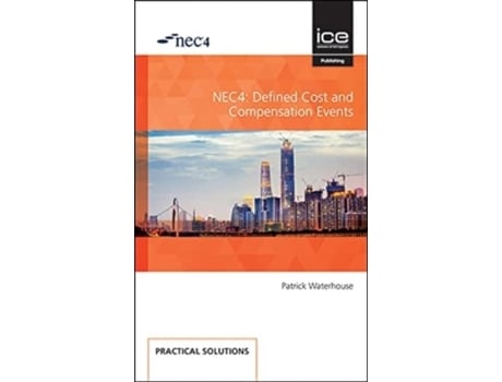 Livro NEC4 DEFINED COST amp COMPENSATION EVENTS de Patrick Waterhouse (Inglês)