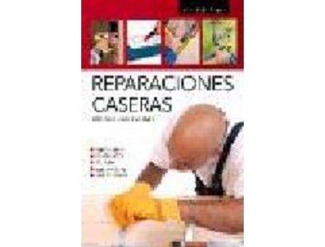 Livro Reparaciones caseras/ Home Repair de Javier Villahizan (Espanhol)