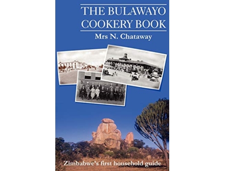 Livro The Bulawayo Cookery Book de N Chataway (Inglês)