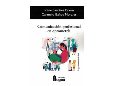 Livro Comunicación Profesional En Optometría de Irene Sanchez Pavon (Espanhol)