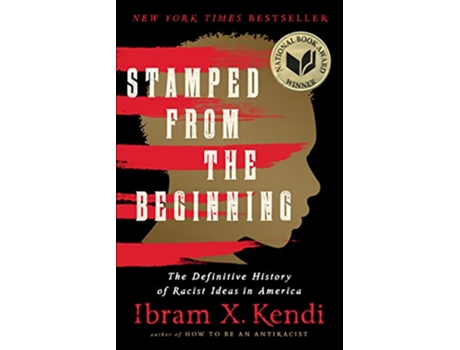 Livro Stamped from the Beginning The Definitive History of Racist Ideas in America de Ibram X Kendi (Inglês)