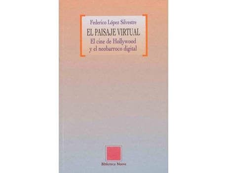 Livro Paisaje Virtual,El de Federico Lopez Silvestre (Espanhol)