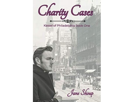 Livro Charity Cases A Kassel of Philadelphia Novel de Jane Shoup (Inglês)