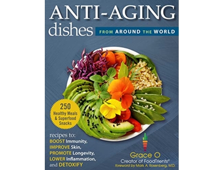 Livro AntiAging Dishes from Around the World de Grace O (Inglês - Capa Dura)