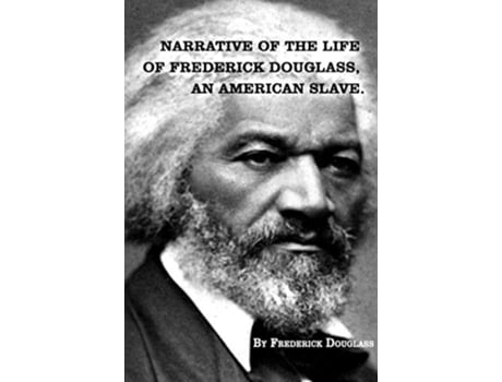 Livro Narrative of The Life of FREDERICK DOUGLASS An American Slave de Frederick Douglass (Inglês)