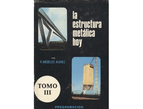 Livro Estructura Metalica Hoy, 3 de Arguelles (Español)