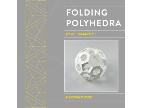 Livro Folding Polyhedra Kit 2 de Alexander Heinz (Inglês)