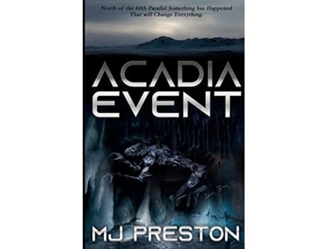 Livro ACADIA EVENT de Mj Preston (Inglês)