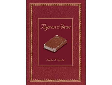 Livro Byron and the Jews de Sheila A Spector (Inglês)