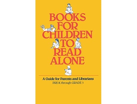 Livro Books for Children to Read Alone A Guide for Parents and Librarians de George Wilson Joyce Moss (Inglês - Capa Dura)