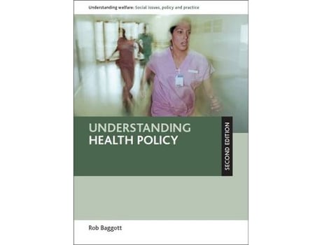 Livro understanding health policy de baggott, rob (health policy research unit, de montfort university) (inglês)