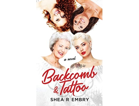 Livro Backcomb Tattoo de Shea R Embry (Inglês)