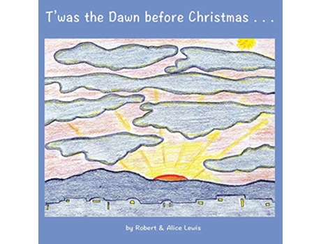 Livro TWas the Dawn Before Christmas de Robert Lewis Alice Lewis (Inglês)