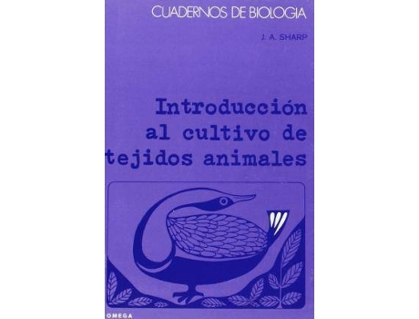 Livro Introducción al cultivo de los tejidos animales de J. A. Sharp (Espanhol)