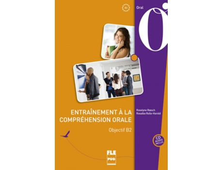 Livro Entrainement A La Comprehension Orale Objectif B2 Oral +Cd de VVAA (Francês)