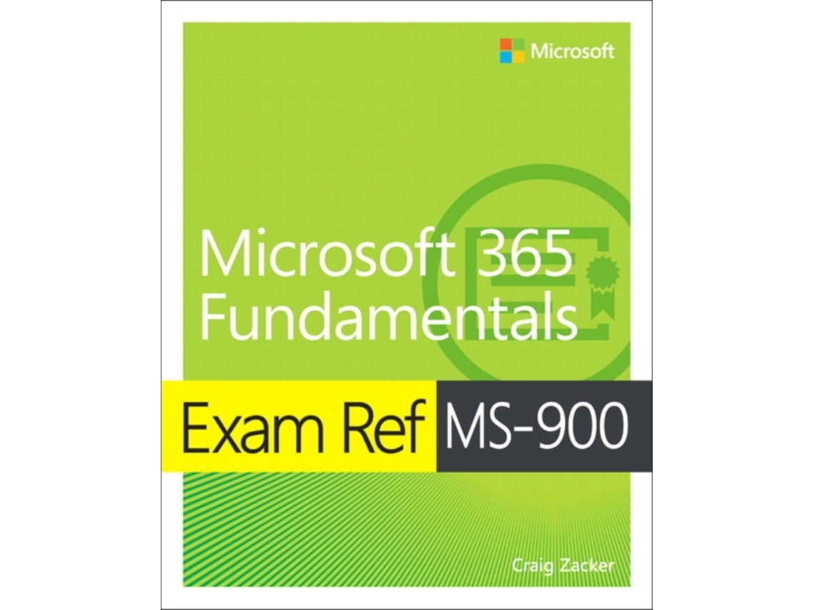 Livro Exam Ref Ms-900 Microsoft 365 Fundamentals De Craig Zacker ...