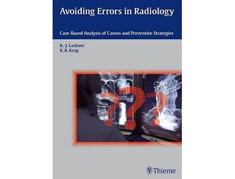 Livro Avoiding Errors in Radiology CaseBased Analysis of Causes and Preventive Strategies de Kathrin Barbara Krug (Inglês)