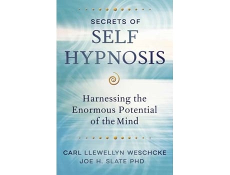 Livro secrets of self hypnosis de carl llewellyn weschcke,joe h. slate (inglês)