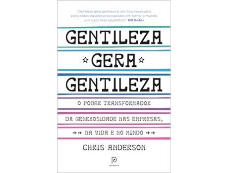 Livro Gentileza Gera Gentileza O Poder Transformador Da Generosidade Nas Empresas, Na Vida E No Mundo de Chris Anderson (Português)