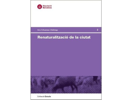 Livro Renaturalització De La Ciutat de VVAA (Catalão)