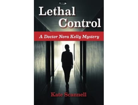 Livro Lethal Control A Doctor Nora Kelly Mystery de Kate Scannell (Inglês)