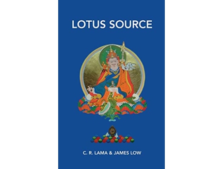 Livro Lotus Source Becoming Lotus Born de James Low (Inglês)