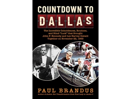 Livro Countdown to Dallas de Paul Brandus (Inglês - Capa Dura)