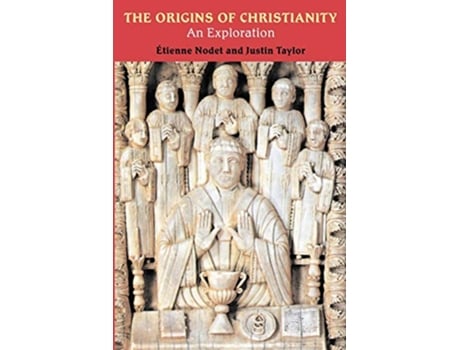 Livro The Origins of Christianity An Exploration de Etienne Nodet OP (Inglês)