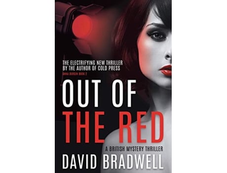 Livro Out Of The Red A Gripping British Mystery Thriller Anna Burgin Book 2 2 de David Bradwell (Inglês - Capa Dura)