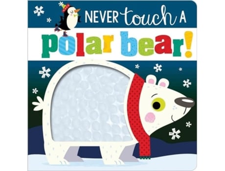 Livro Never Touch a Polar Bear de Rosie Greening (Inglês - Capa Dura)