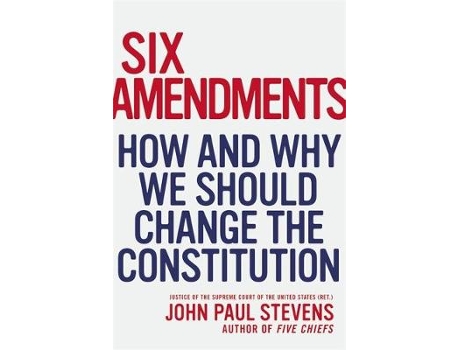 Livro Six Amendments de Justice John Paul Stevens (Inglês - Capa Dura)