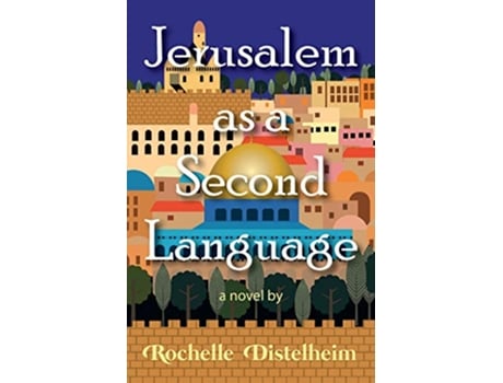 Livro Jerusalem as a Second Language de Rochelle Distelheim (Inglês)