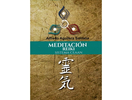 Livro Meditacion ReikiSistema Ceaan de Alfredo Aguilera Saldaña (Espanhol)