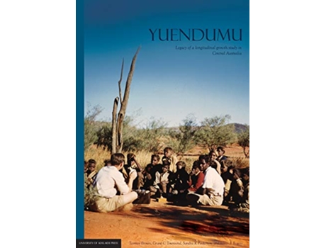 Livro Yuendumu legacy of a longitudinal growth study in Central Australia de Tasman Brown Grant C Townsend Sandra K Pinkerton (Inglês)