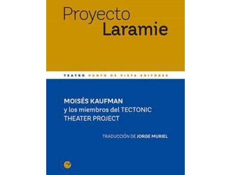 Livro Proyecto Laramie de Kaufman Moises (Espanhol)