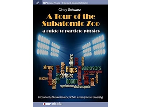 Livro Tour of the Subatomic Zoo de Cindy Schwarz (Inglês)