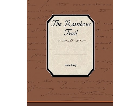 Livro The Rainbow Trail de Zane Grey (Inglês)