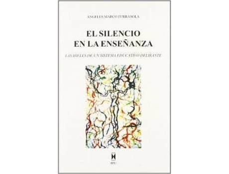 Livro El silencio en la enseÃ±anza de Ángeles Marco Furrasola (Espanhol)