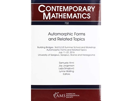 Livro Automorphic Forms and Related Topics de Samuele Anni, Jay Jorgenson et al. (Inglês)