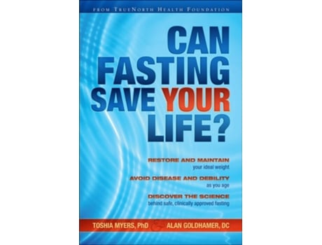 Livro Can Fasting Save Your Life? de Toshia Myers Phd e Alan Goldhamer Dc (Inglês - Capa Dura)